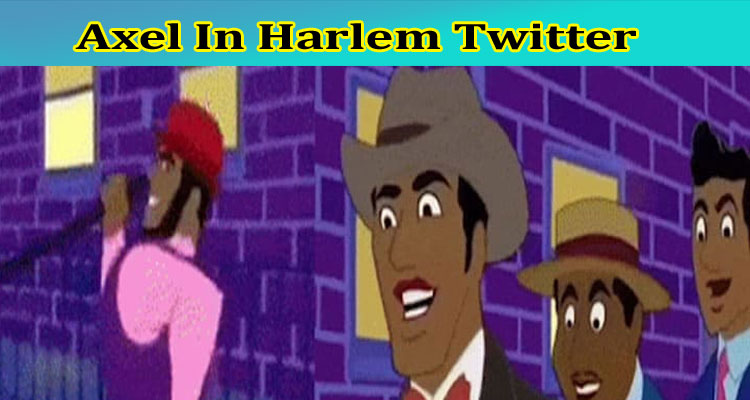 Axel In Harlem (Meme) Wiki