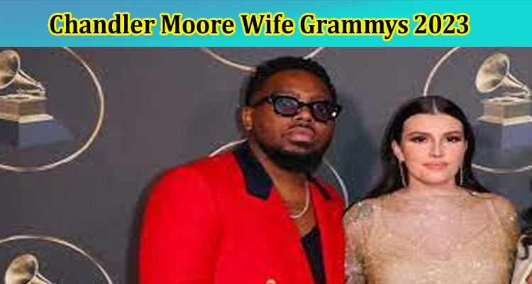 Chandler Moore Wife Grammys 2023: Check Who Is The Winner Of Maverick City Grammys 2023, Also Explore More Details On Chandler Moore Grammy Red Carpet, And Benita Jones