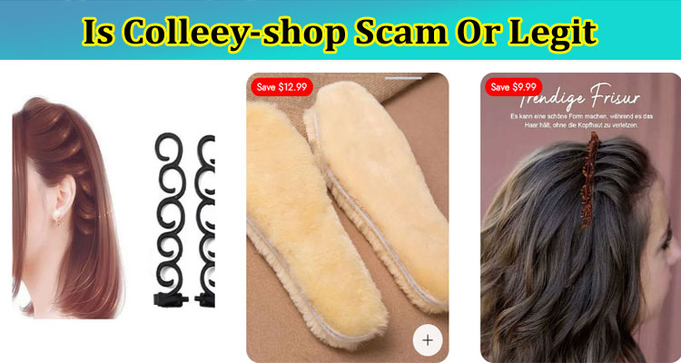 Is Colleey-shop Scam Or Legit {Mar} Read Full Reviews!