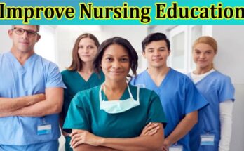 Complete Information About 10 Ways to Improve Nursing Education