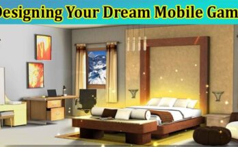 Complete Information About 5 Quick Steps to Start Designing Your Dream Mobile Game