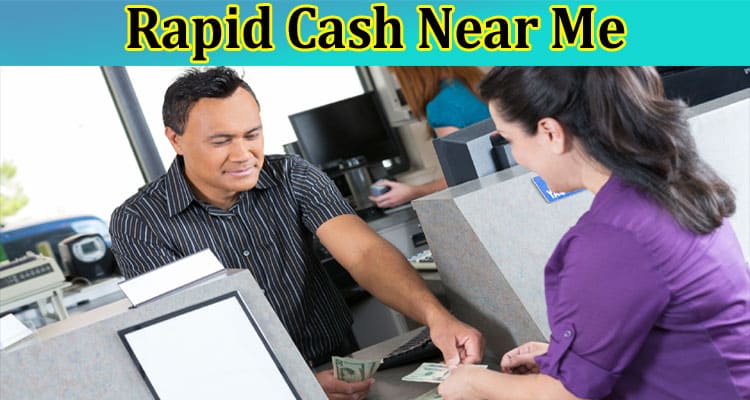 “Rapid Cash Near Me”: Are Rapid Cash Loans a Great Idea When You’re Self-Employed