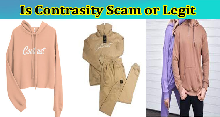 Is Contrasity Scam or Legit {March 2023} Read Reviews!