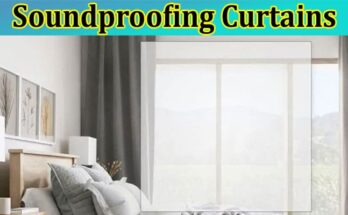 Get Peace and Quiet Anywhere The Benefits of Soundproofing Curtains 