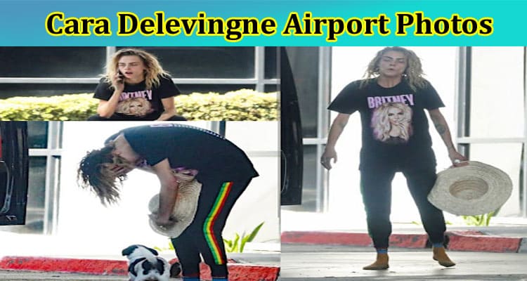 [Updated] Cara Delevingne Airport Photos: Is Her Girlfriend Leah? What Is Her Net Worth? Is She In Rehab? Check Reports Of Burning Man 2022 Here!