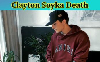 Latest News Clayton Soyka Death