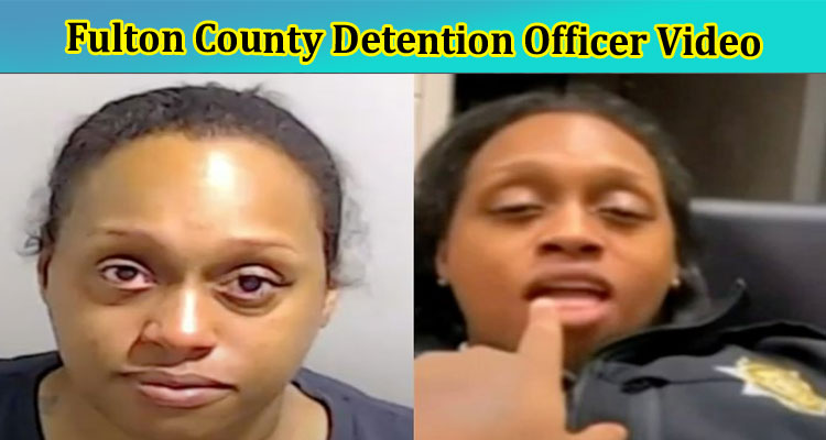 Fulton County Detention Officer Video: What Is Kawana Jenkins Jail Phone Number? Check Mugshots Trending Reasons Now!