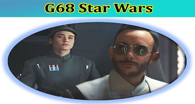 G68 Star Wars: Get Full Information On Mandalorian G68 Star Wars