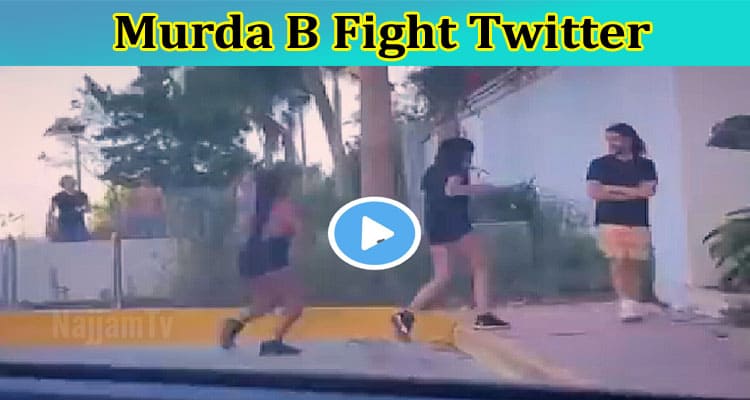 Murda B Fight Twitter: Check Full Details On Murda B Fight Video, Also Explore Murda B Real Name, And Height