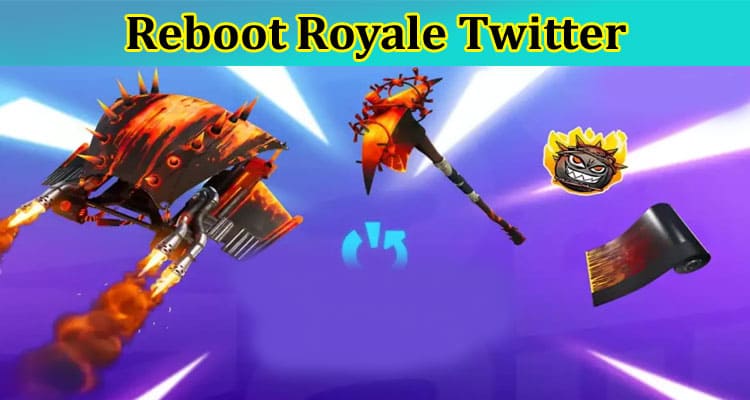 Reboot Royale Twitter: What Is The Fortnite Update? Check Gameplay Updates Now!