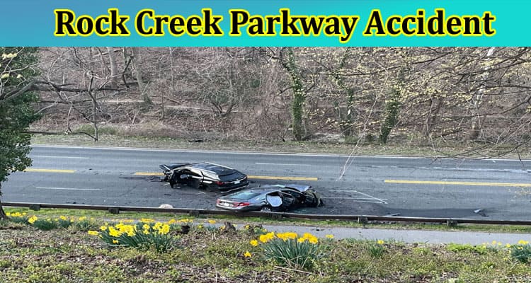 Latest News Rock Creek Parkway Accident