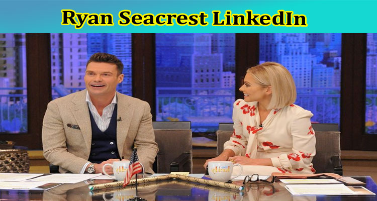 Ryan Seacrest LinkedIn: Is He on American Idol? When Is His Last Day on Live? Is He Married? Who Is His Partner? When He Play Football?