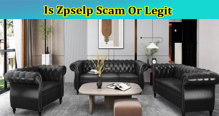 Is Zpselp Scam Or Legit {Mar} Check Full Reviews!
