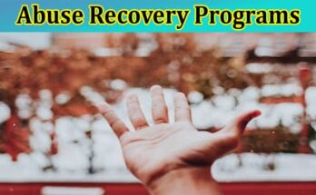 Complete Information About The Importance of Substance Abuse Recovery Programs