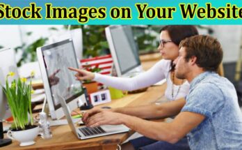 Complete Information About Why You Should Be Careful When Using Stock Images on Your Website