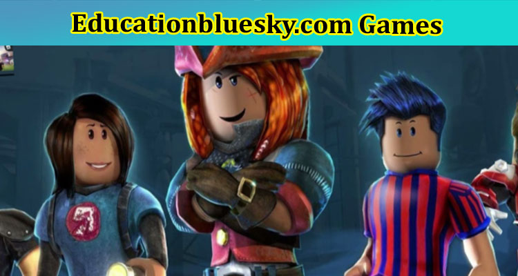 Gaming Tips Educationbluesky.com Games