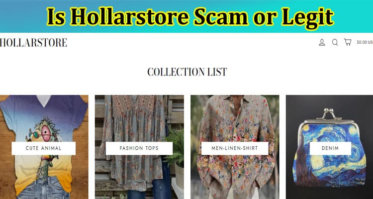Is Hollarstore Scam or Legit {April 2023} Find Reviews!