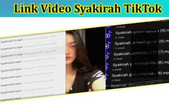 Latest News Link Video Syakirah Tiktok