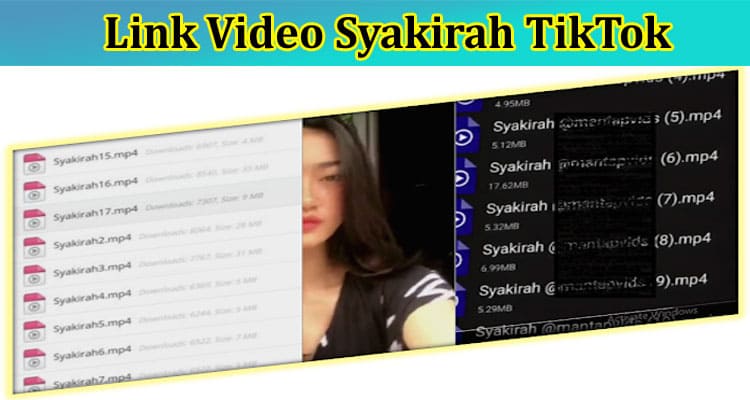 Latest News Link Video Syakirah Tiktok