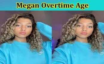 Latest News Megan Overtime Age