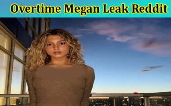 Latest News Overtime Megan Leak Reddit