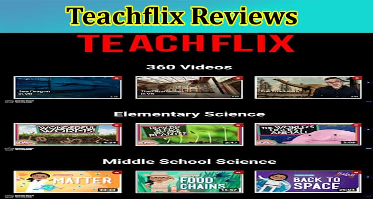[Updated] Teachflix Reviews: Is Teachflix Free? Explore Complete Information On Services And Charges Of Teachflix Org