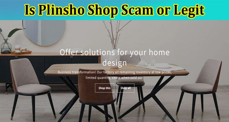 Is Plinsho Shop Scam or Legit {April 2023} Get Reviews!