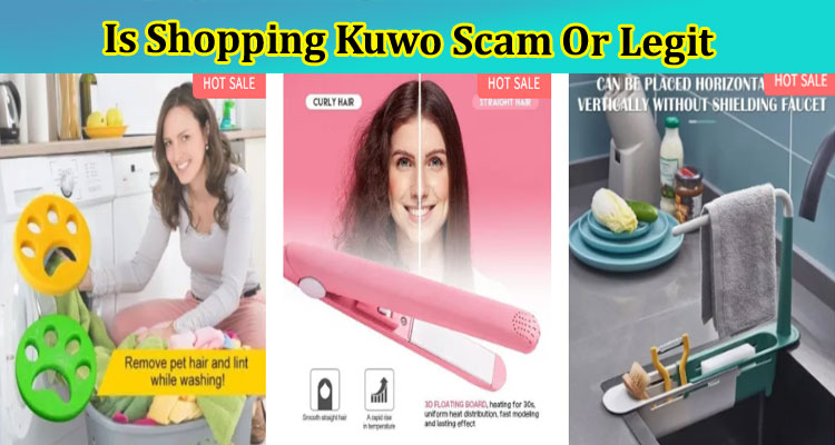 Is Shopping Kuwo Scam Or Legit {April} Read Reviews