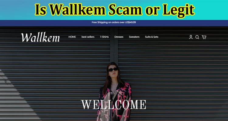 Is Wallkem Scam Or Legit {April} Read Reviews Here!