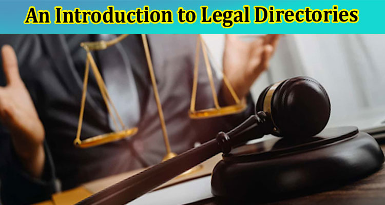 An Introduction to Legal Directories