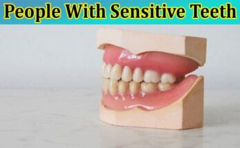 Complete Information About 5 Things People With Sensitive Teeth Should Watch Out For