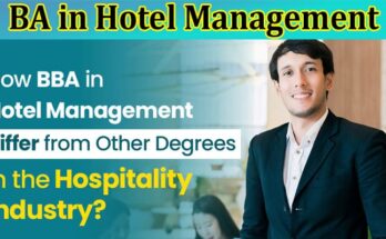 How BBA in Hotel Management Differ from Other Degrees in the Hospitality Industry