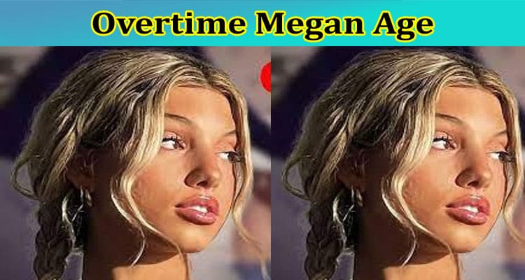 [Updated] Overtime Megan Age: Check If Overtime Megan Photos Still Available Online, And Also Find Information On Her BF