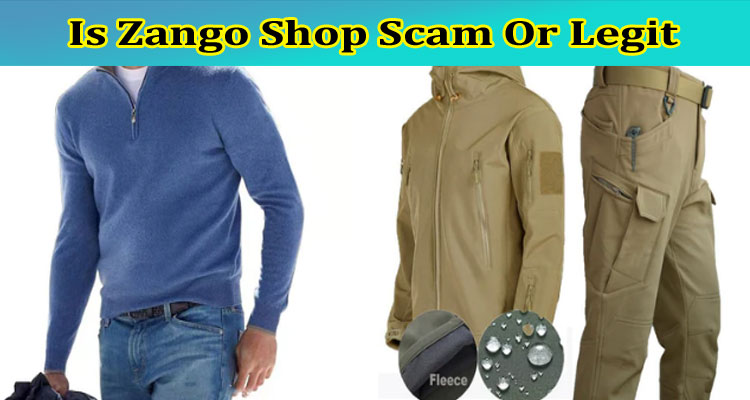 Is Zango Shop Scam Or Legit {May} Check Reviews!