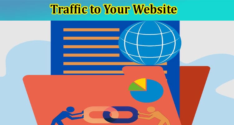 Complete A Guide to Traffic to Your Website