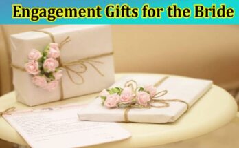 Engagement Gifts for the Bride What to Gift a Newly Engaged Bride
