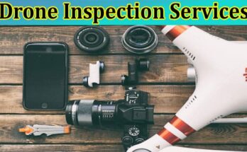 How Optimizing Operations through Drone Inspection Services