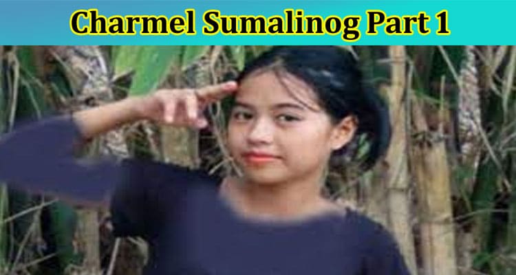 [Updated] Charmel Sumalinog Part 1: Is Viral Video A Scandal or Real? Know Facts!