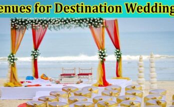 Top 5 Exotic Venues for Destination Weddings