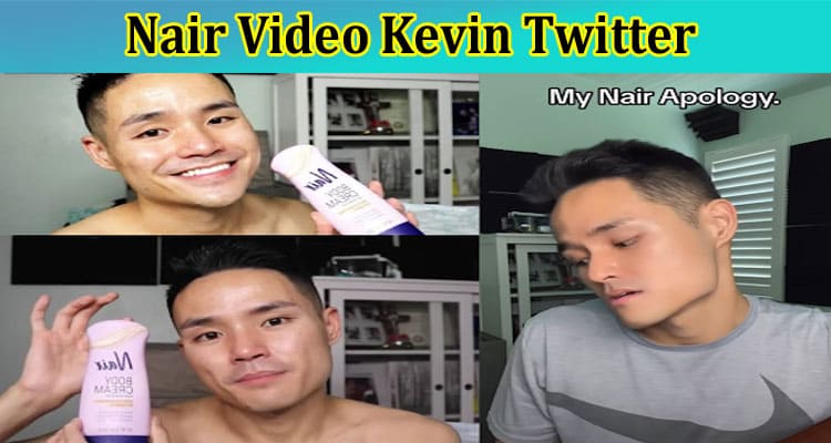 [Full Original Video Link] Nair Video Kevin Twitter: Is Nair Hair Removal Video Kevin Full Video Viral On Reddit, Tiktok, Instagram, Youtube & Telegram? Know Facts!