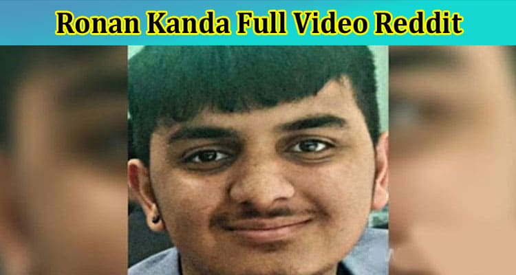 Ronan Kanda Full Video Reddit: Who Is Ronan Kanda Killers? Also Explore Details On Ronan Kanda Funeral, And Attack Video