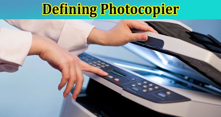 Complete Information About Defining Photocopier - Unraveling the Legendary Legal Battle of Cuyahoga County
