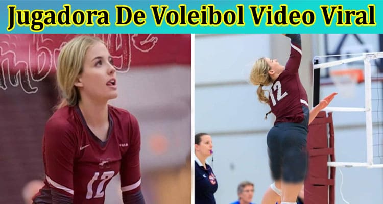 [Watch Link] Jugadora De Voleibol Video Viral: Find Details On Video Here