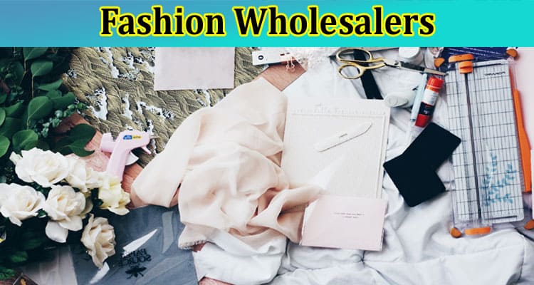 Complete Information Fashion Wholesalers