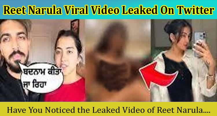 {Full Watch} Reet Narula Viral Video Leaked On Twitter: Details On Viral Mms Instagram, Kulhad Pizza