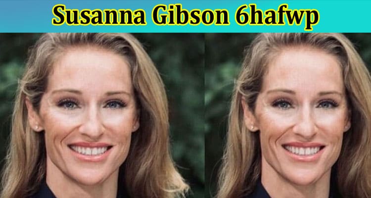 Latest News Susanna Gibson 6hafwp