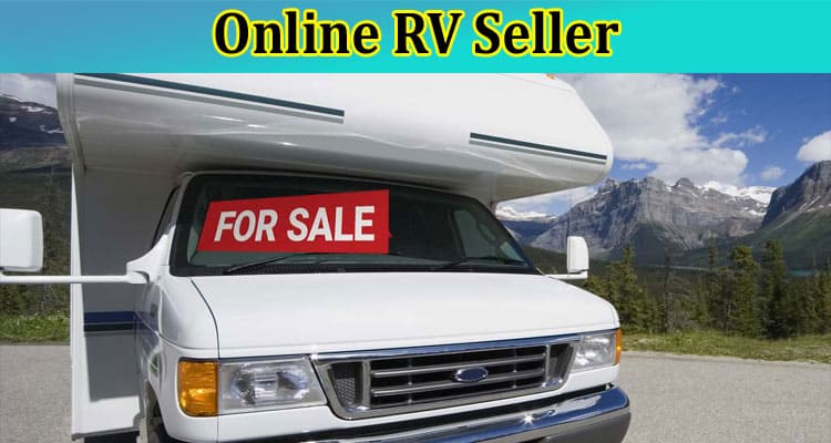 Roadmap How to Choose the Perfect Online RV Seller