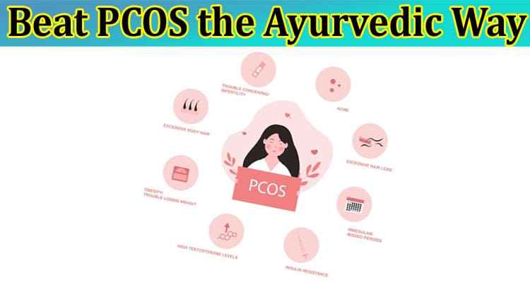Top Beat PCOS the Ayurvedic Way
