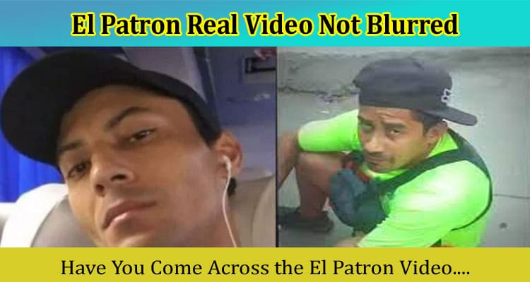 [Latest Video Link] El Patron Real Video Not Blurred: Portal Zacarias Original Real Incident Clip Twitter!