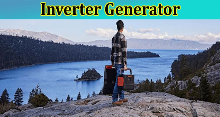 Inverter Generator: More Compact, Quiet, and Stable